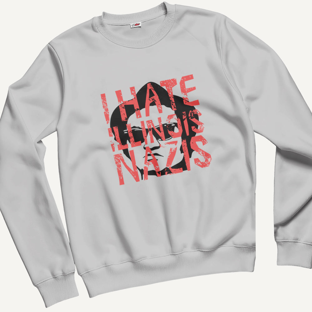 Felpa Girocollo Unisex I Hate Illinois Nazis – Cinema Cult Vintage