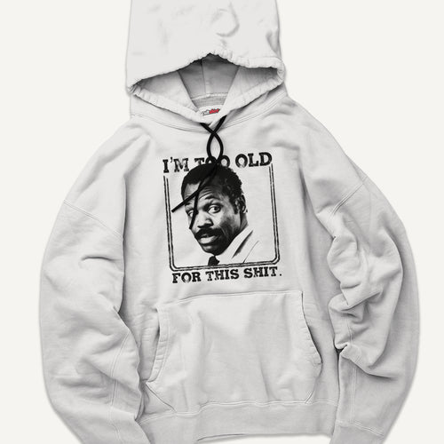 Felpa con Cappuccio Unisex I'm Too Old for This Shit – Cinema Cult