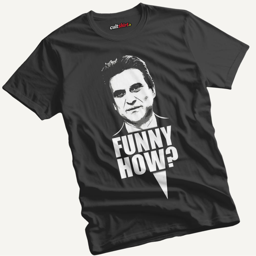 Maglietta Funny How | T-Shirt Cinema Cult